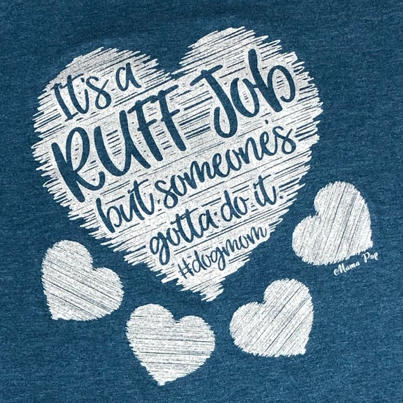 ⭐️ SALE ⭐️ “It’s A Ruff Job” Graphic Tee - Picture 2 of 2